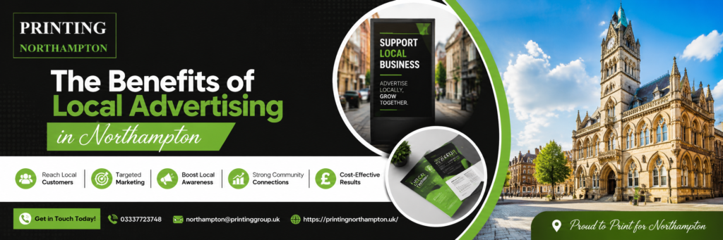The Benefits of Local Advertising in Northampton